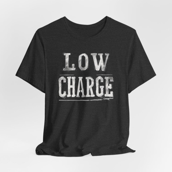 Low Charge T-shirt